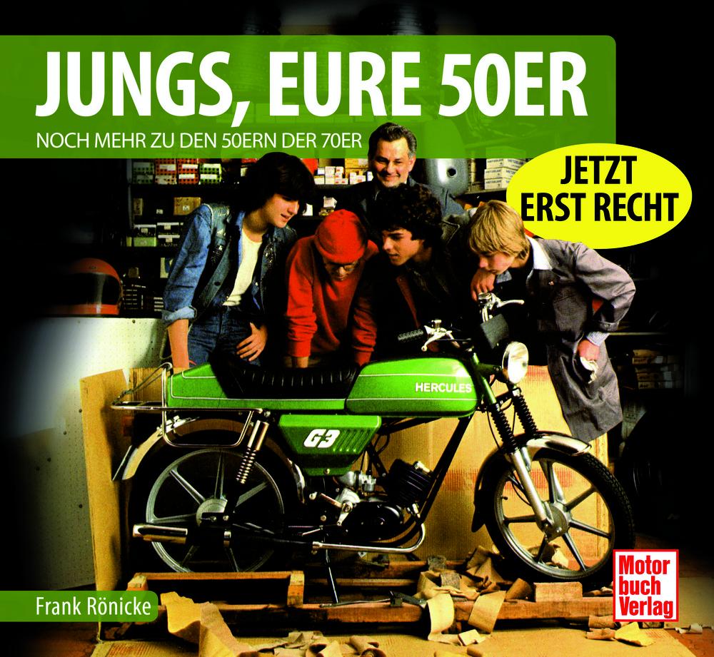 Jungs, Eure 50er - Noch mehr zu den 50ern der 70er