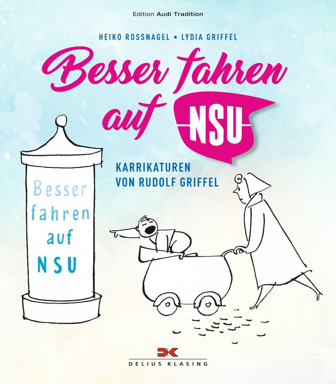 Better driving on NSU cartoons by Rudolf Griffel Better driving on NSU cartoons by Rudolf Griffel